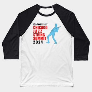 Chicago Jazz String Summit 2024 Baseball T-Shirt
